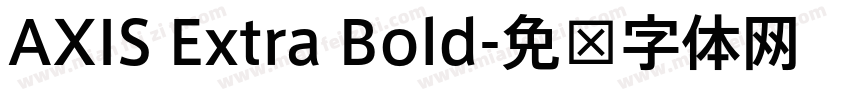 AXIS Extra Bold字体转换